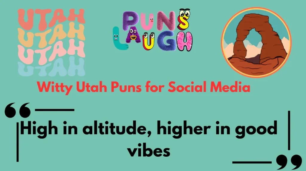 Witty Utah Puns for Social Media