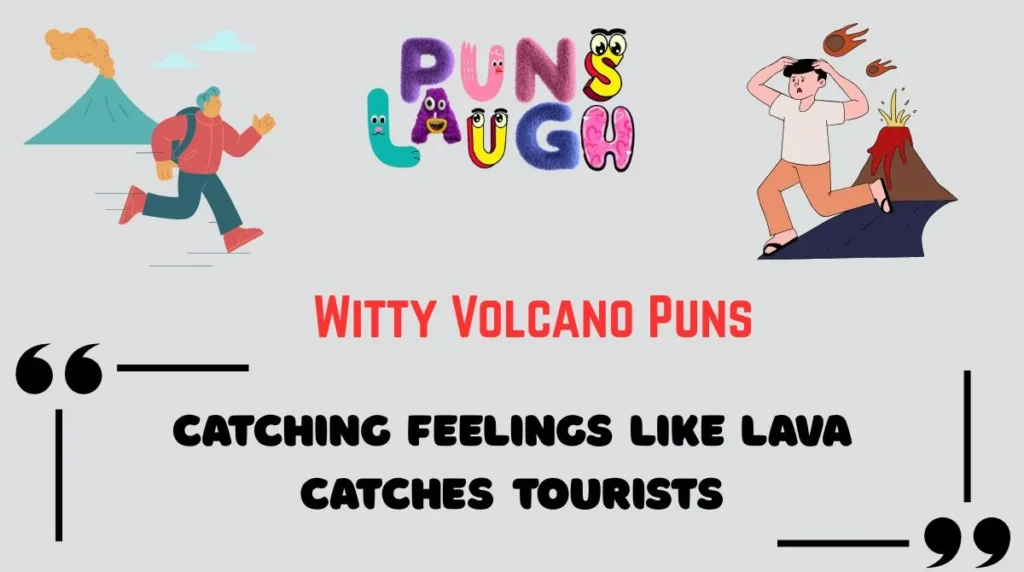 Witty Volcano Puns