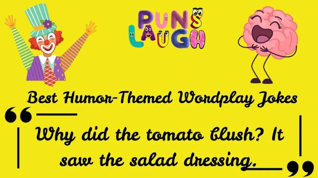 Why did the tomato blush? It saw the salad dressing.