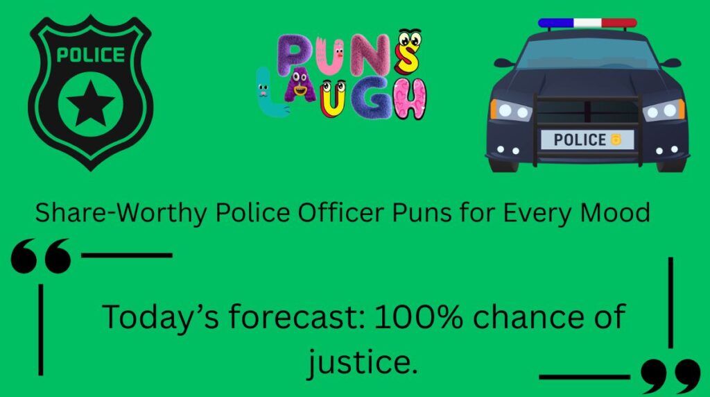 Share-Worthy Police Officer Puns for Every Mood