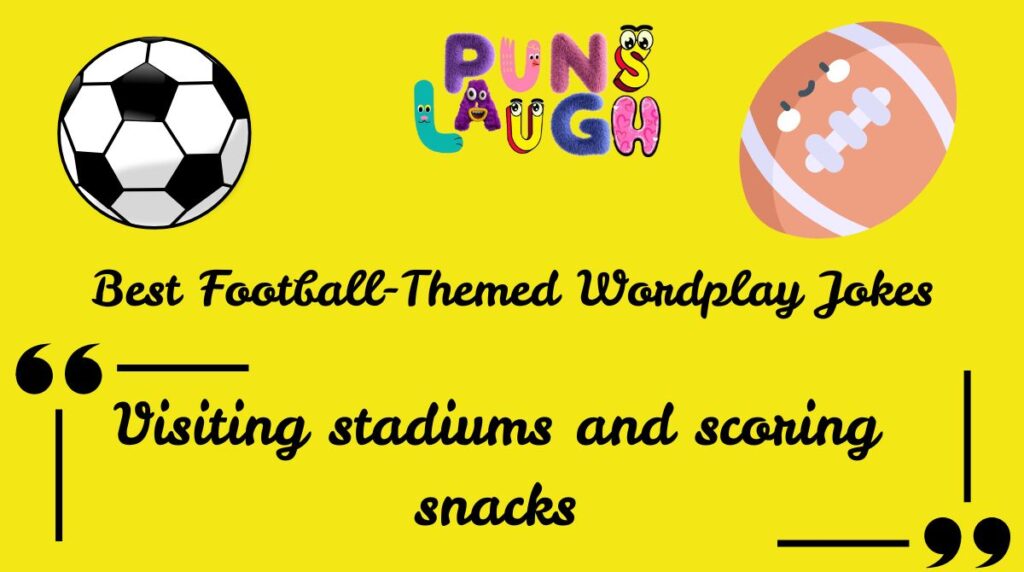 Best Football-Themed Wordplay Jokes