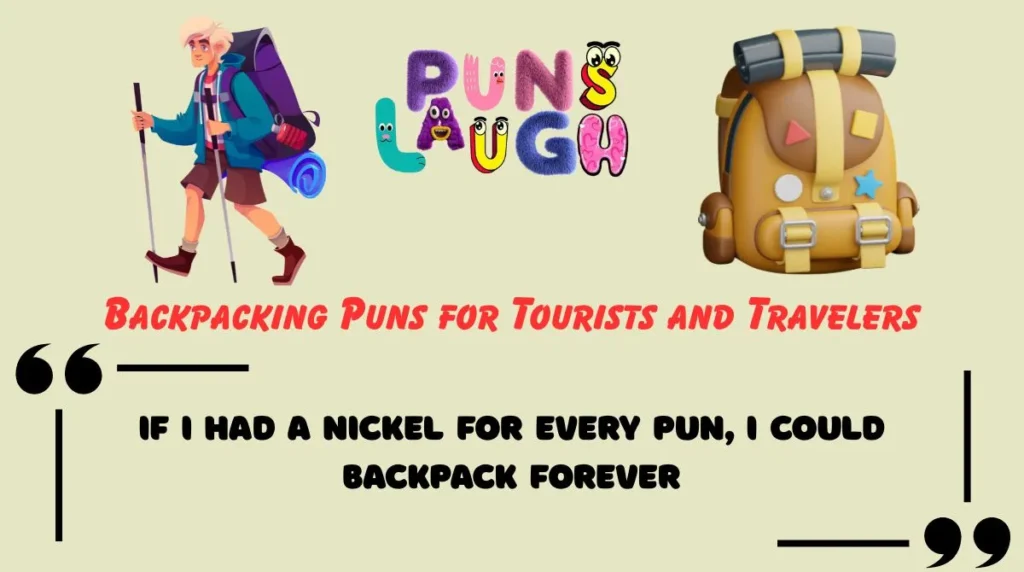 Backpacking Puns for Tourists and Travelers