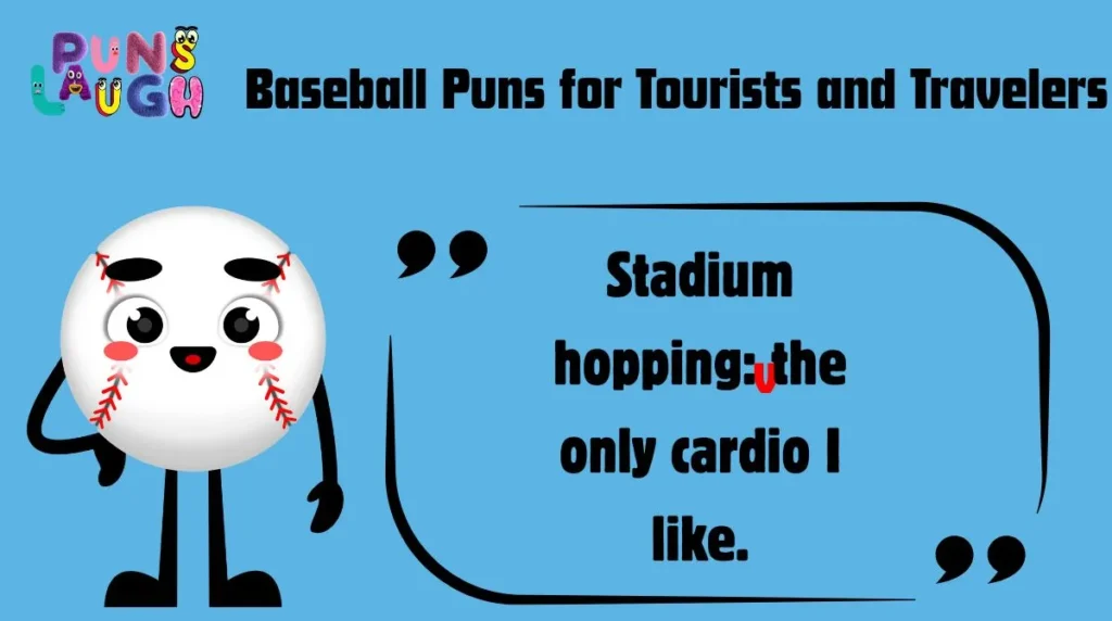 Baseball Puns for Tourists and Travelers