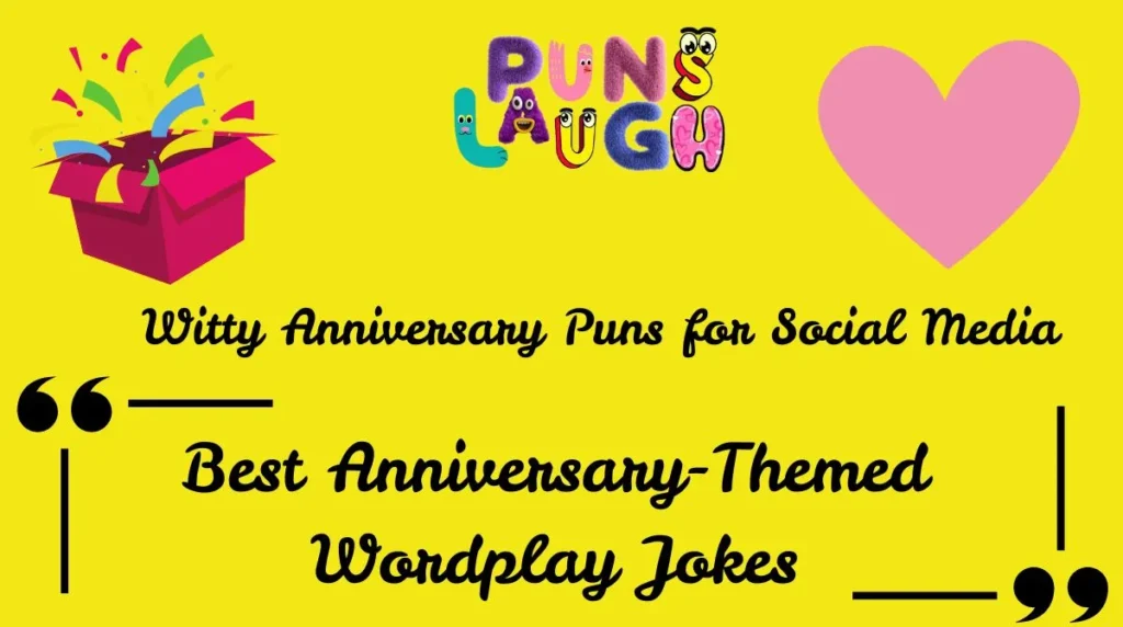 Witty Anniversary Puns for Social Media