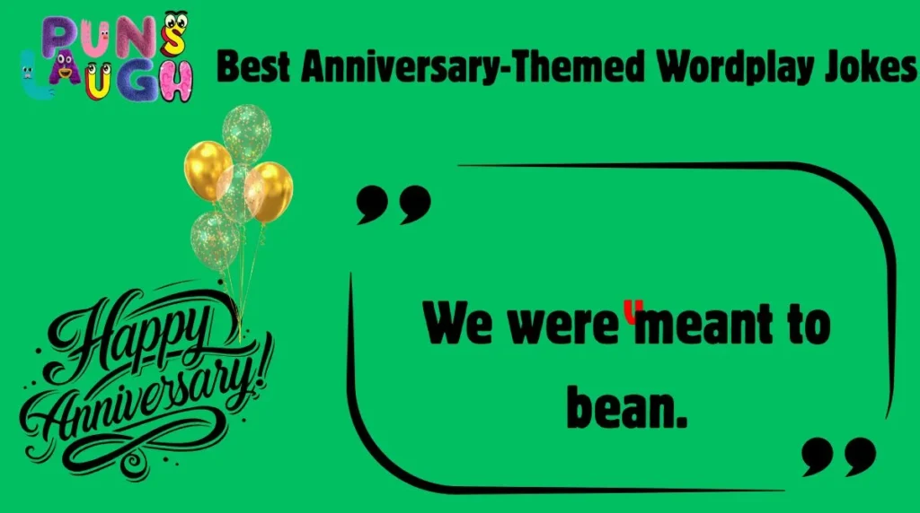 Best Anniversary-Themed Wordplay Jokes