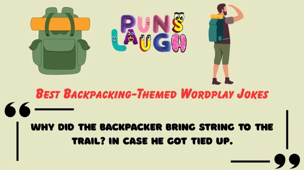 Best Backpacking-Themed Wordplay Jokes
