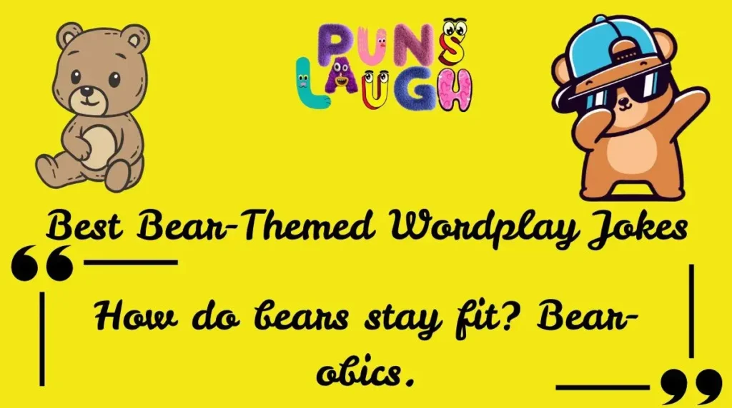 Best Bear-Themed Wordplay Jokes