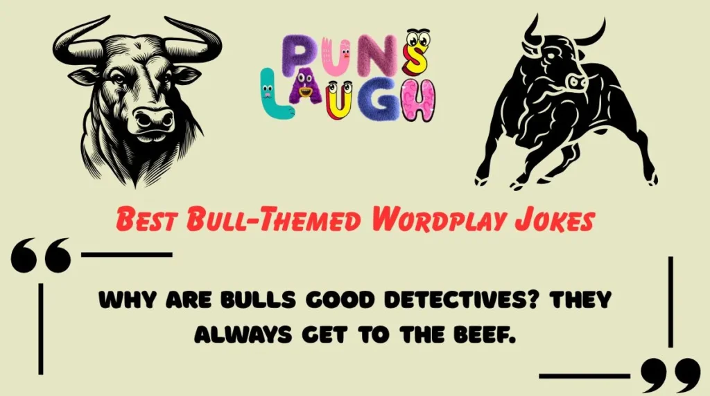 Best Bull-Themed Wordplay Jokes