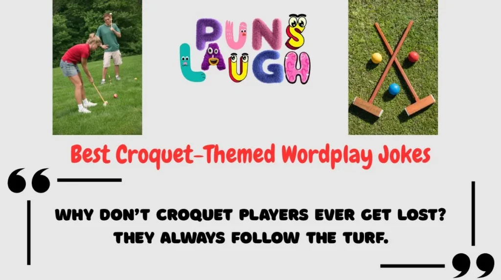 Best Croquet-Themed Wordplay Jokes