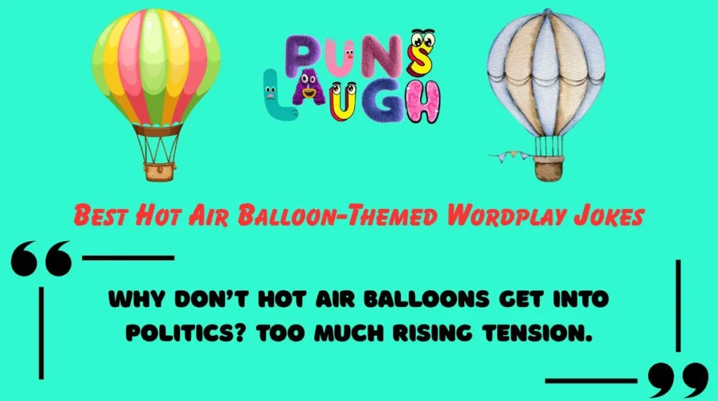 Best Hot Air Balloon-Themed Wordplay Jokes