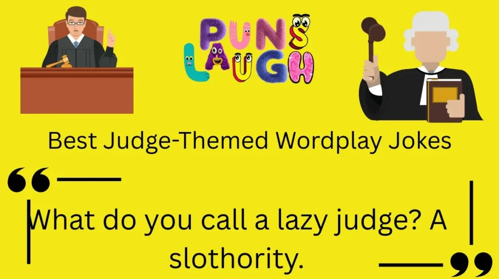 Best Judge-Themed Wordplay Jokes
