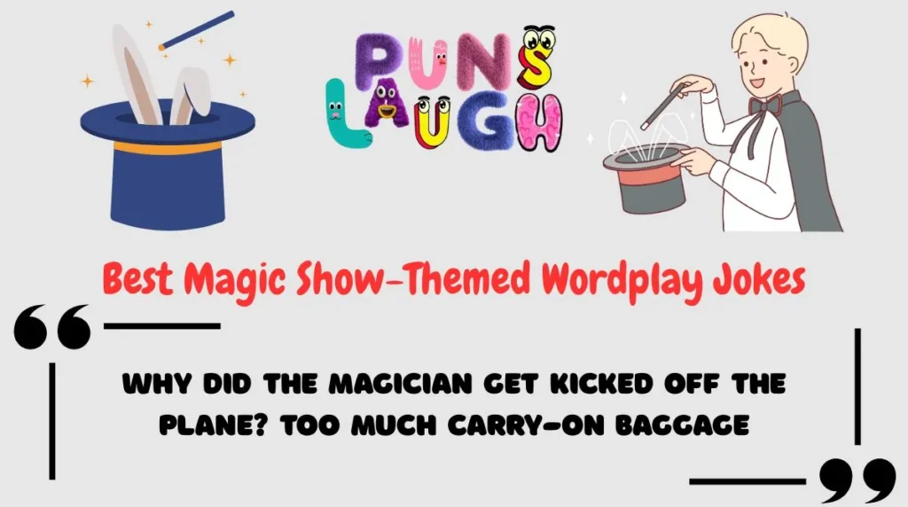 Best Magic Show-Themed Wordplay Jokes