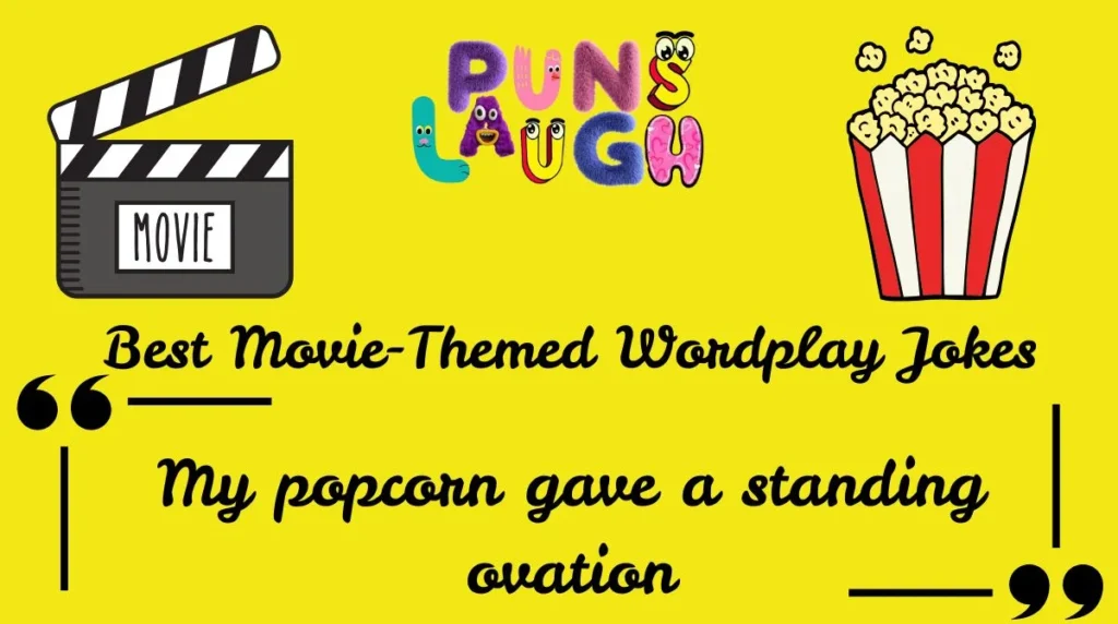 Best Movie-Themed Wordplay Jokes 