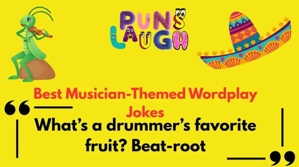 Best Musician-Themed Wordplay Jokes