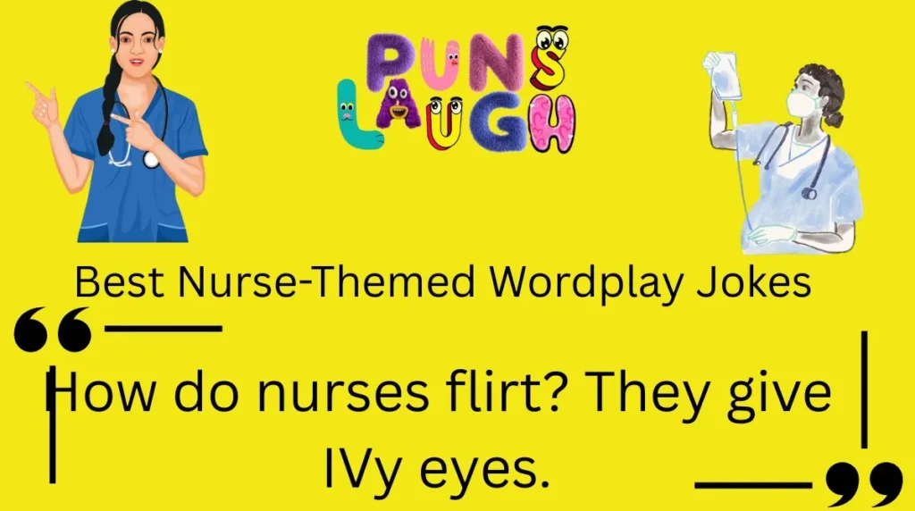 Best Nurse-Themed Wordplay Jokes
