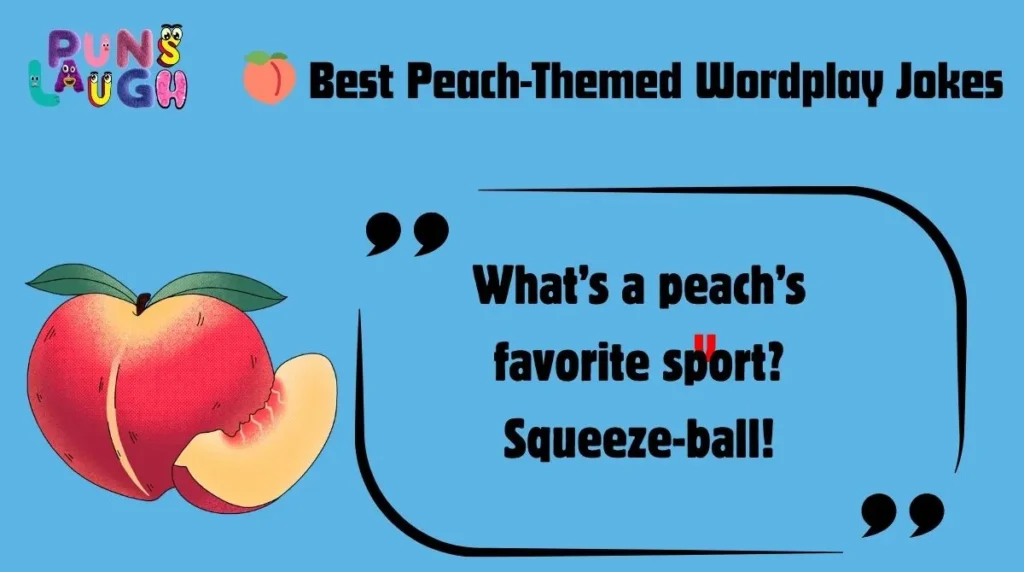 Best Peach-Themed Wordplay Jokes