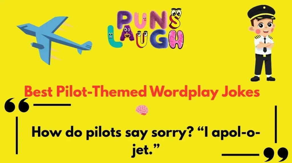Best Pilot-Themed Wordplay Jokes 