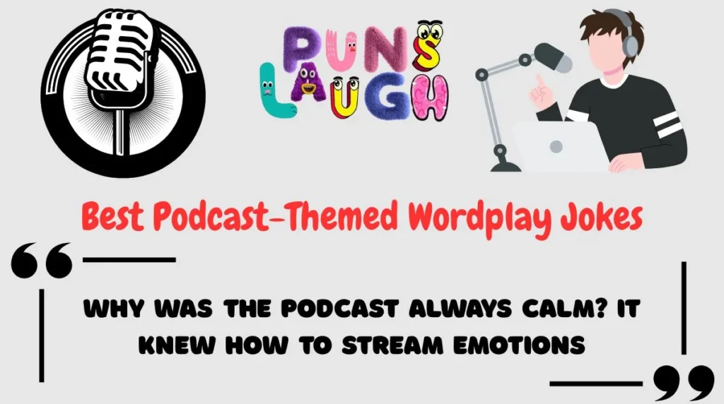 Best Podcast-Themed Wordplay Jokes