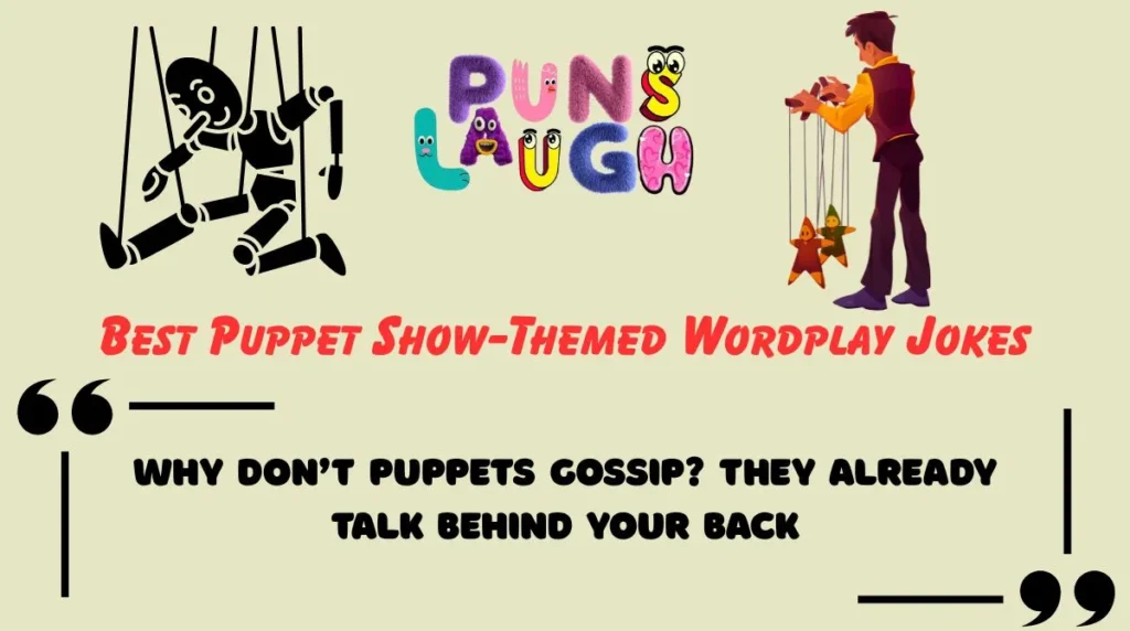 Best Puppet Show-Themed Wordplay Jokes