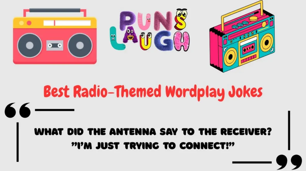 Best Radio-Themed Wordplay Jokes