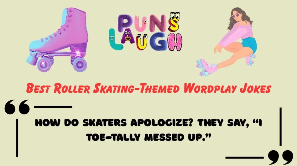 Best Roller Skating-Themed Wordplay Jokes