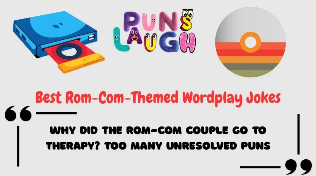 Best Rom-Com-Themed Wordplay Jokes