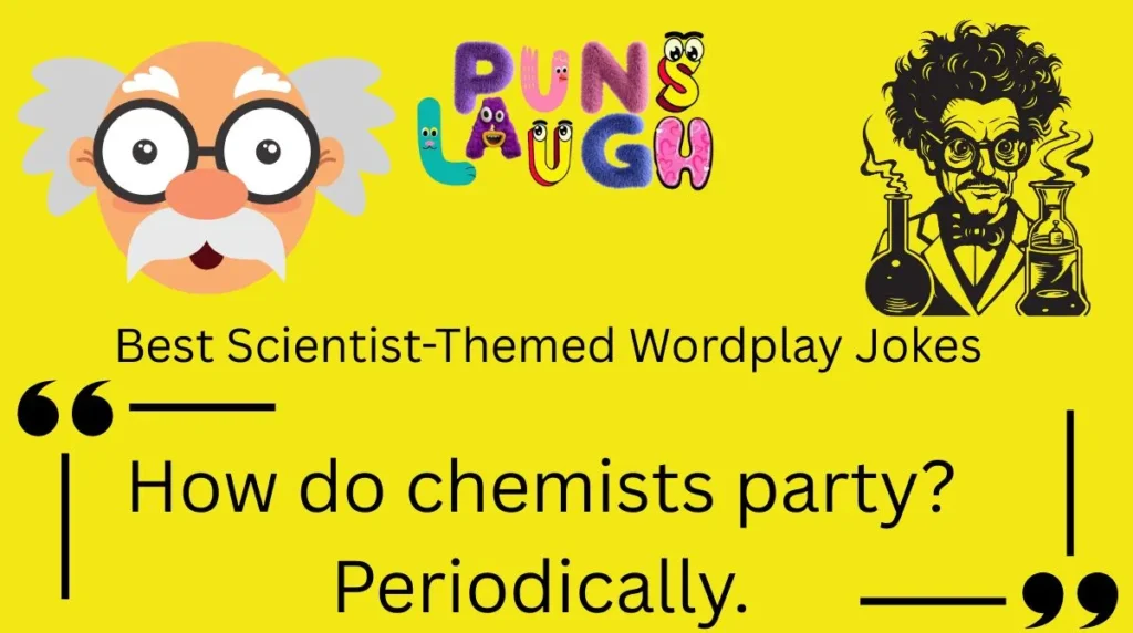 Best Scientist-Themed Wordplay Jokes