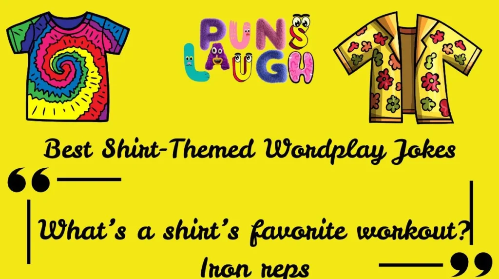 Best Shirt-Themed Wordplay Jokes