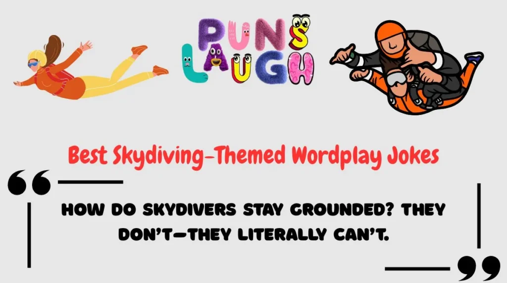 Best Skydiving-Themed Wordplay Jokes