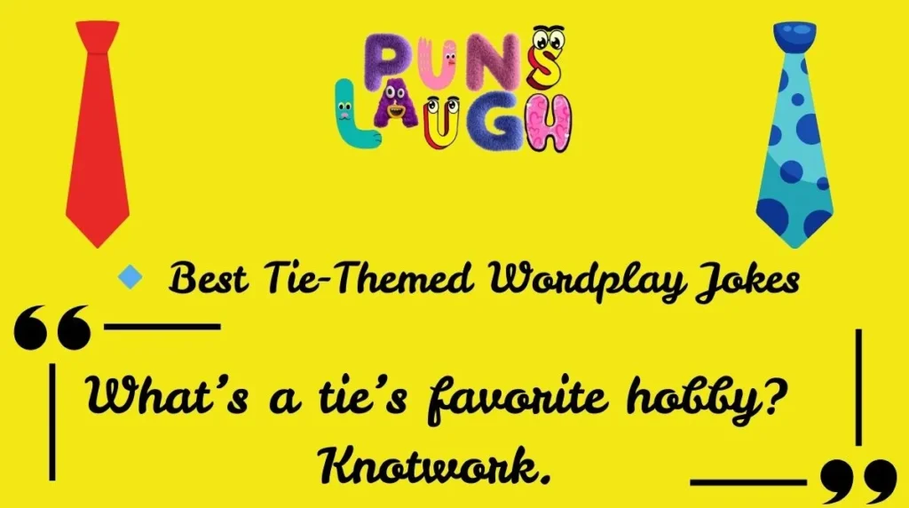  Best Tie-Themed Wordplay Jokes