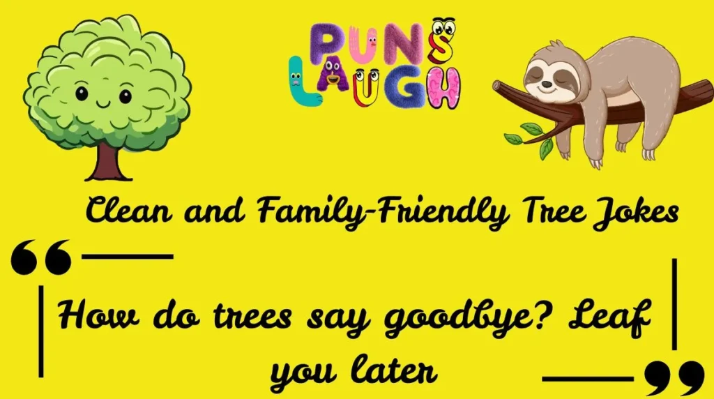 Clean and Family-Friendly Tree Jokes