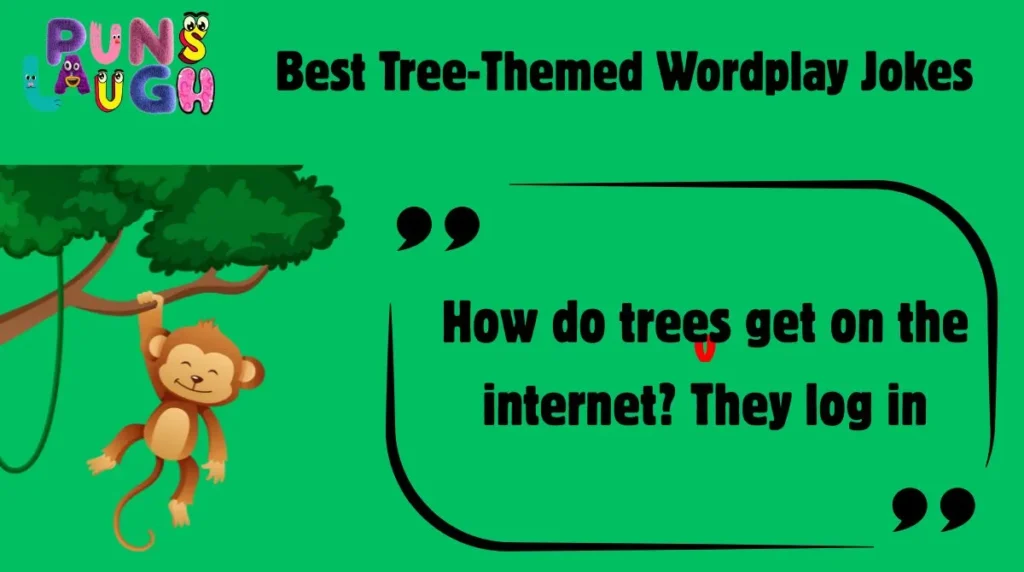 Best Tree-Themed Wordplay Jokes