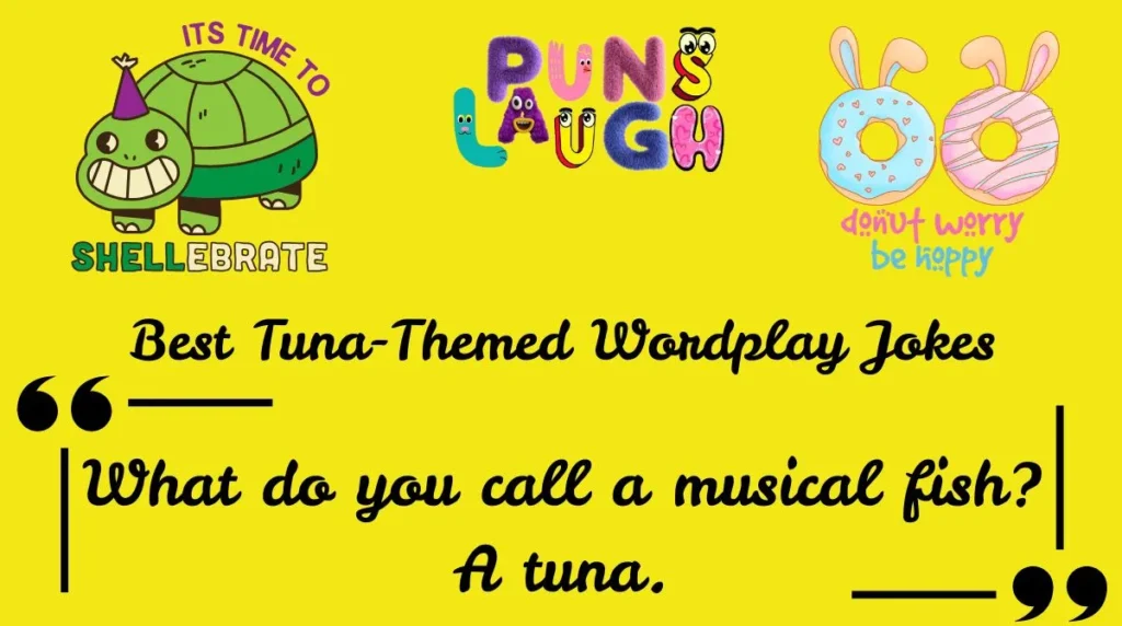 Best Tuna-Themed Wordplay Jokes