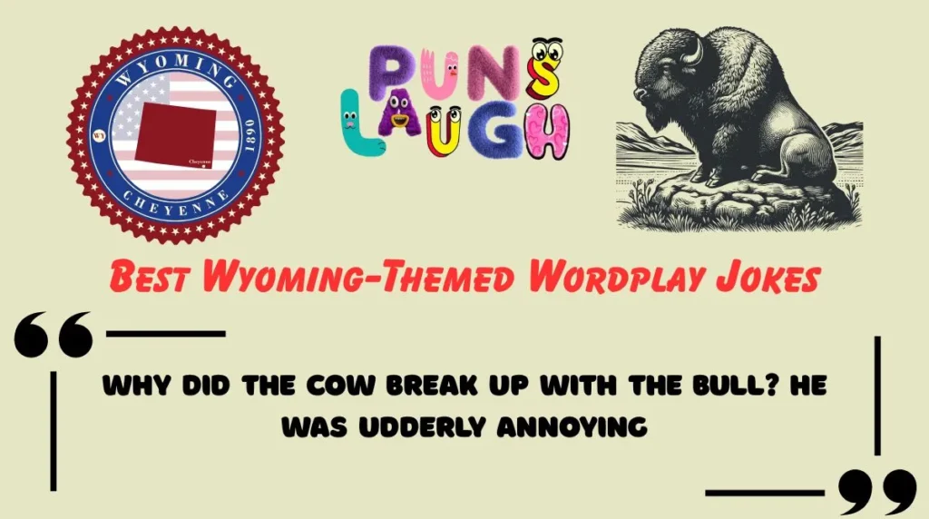 Best Wyoming-Themed Wordplay Jokes