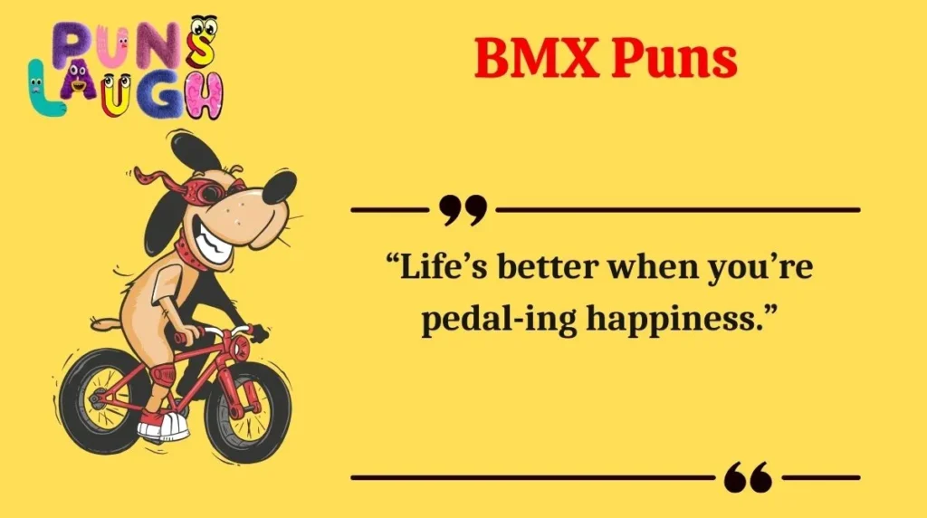BMX Puns