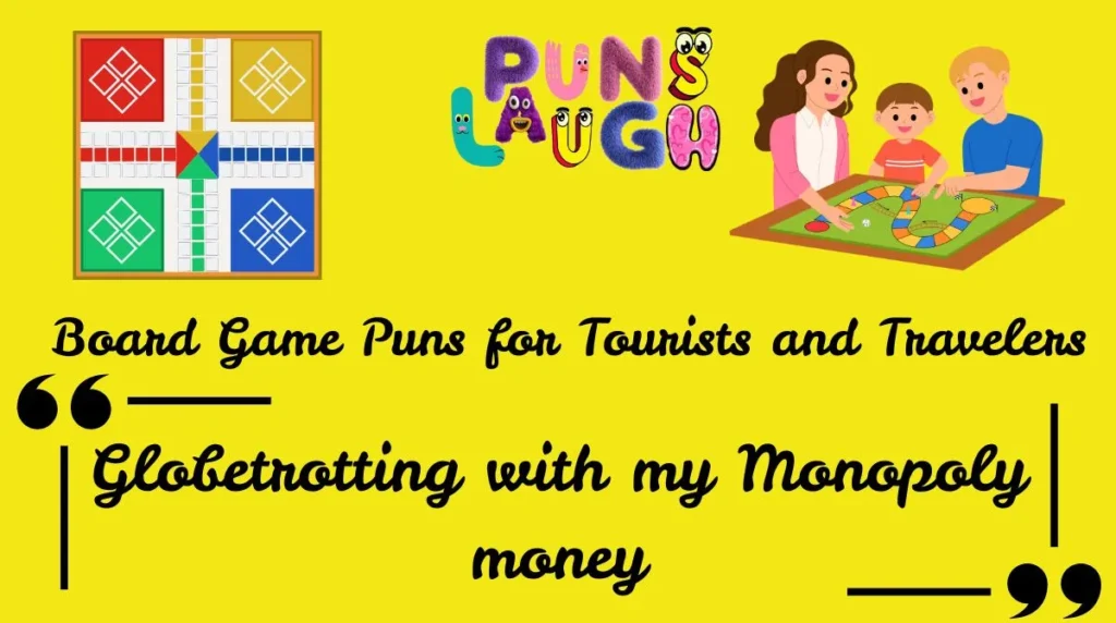 Board Game Puns for Tourists and Travelers