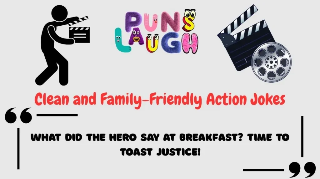 Clean and Family-Friendly Action Jokes