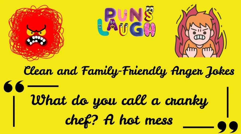 Clean and Family-Friendly Anger Jokes