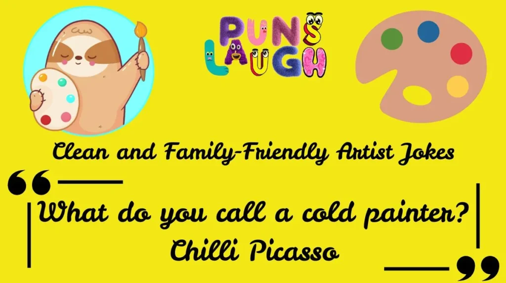 Clean and Family-Friendly Artist Jokes