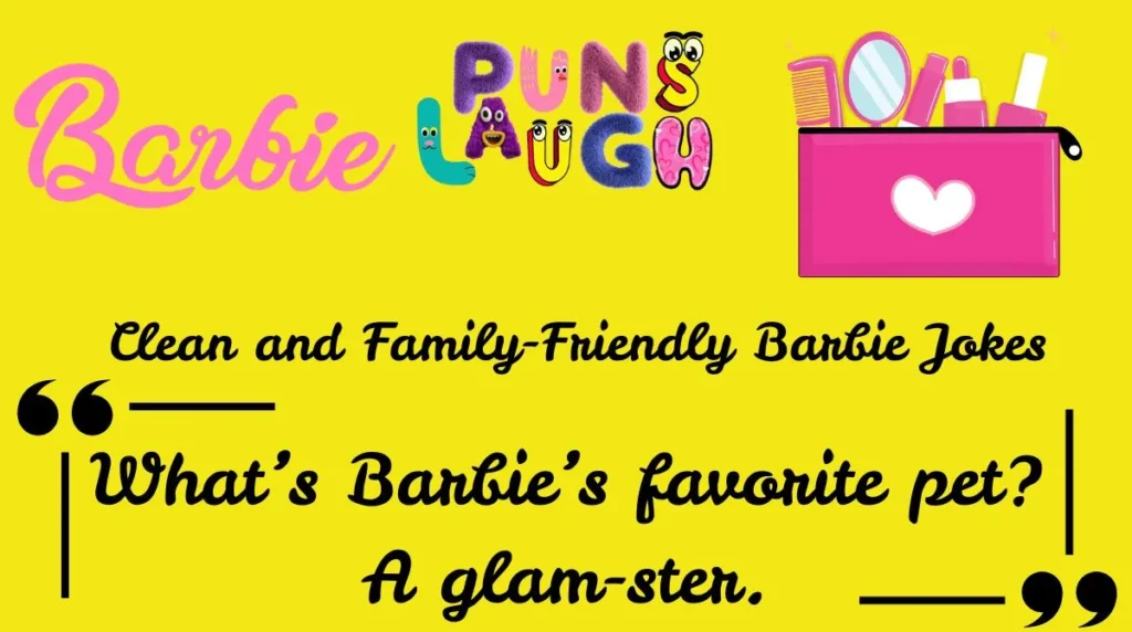 Clean and Family-Friendly Barbie Jokes