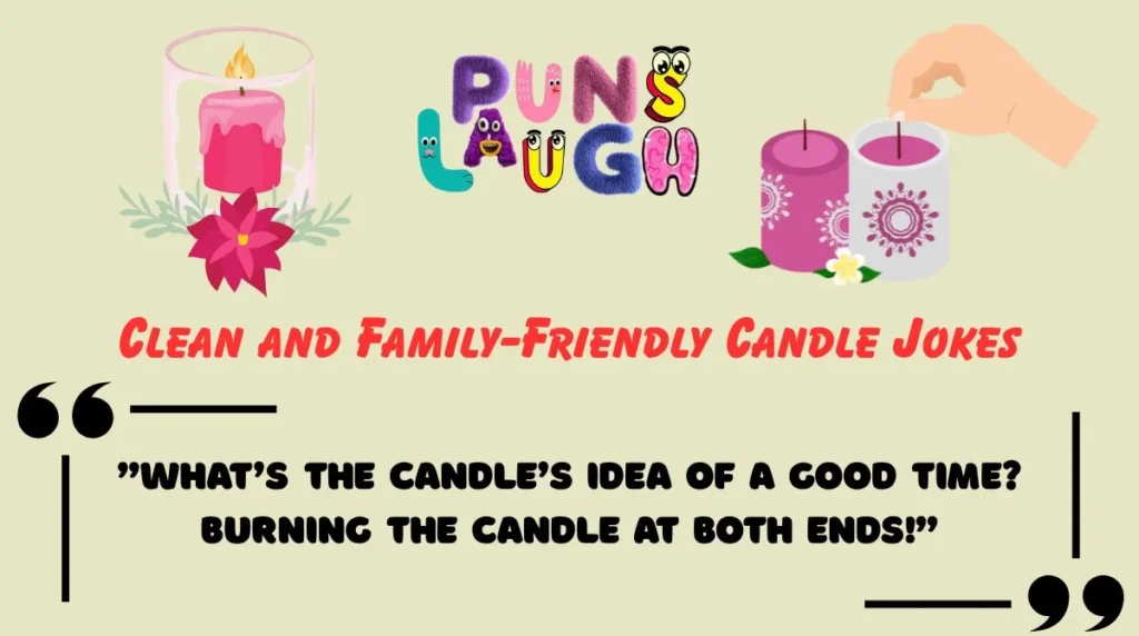 Clean and Family-Friendly Candle Jokes