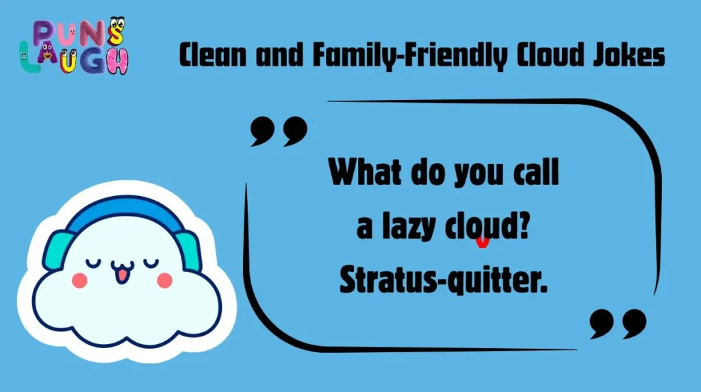 Clean and Family-Friendly Cloud Jokes