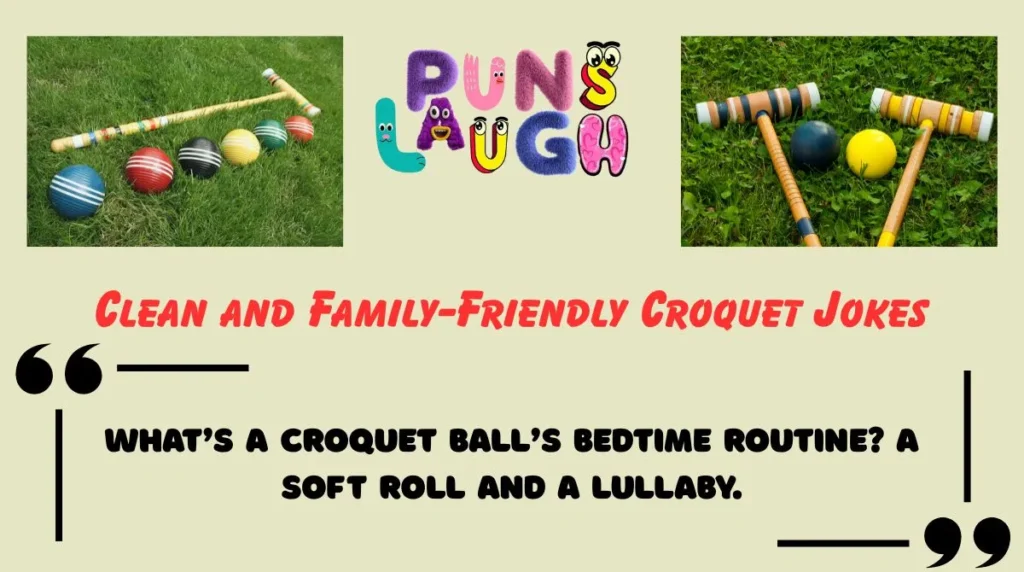 Clean and Family-Friendly Croquet Jokes