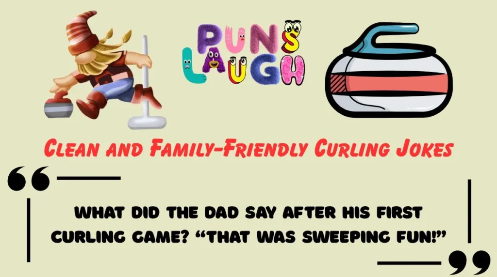 Clean and Family-Friendly Curling Jokes