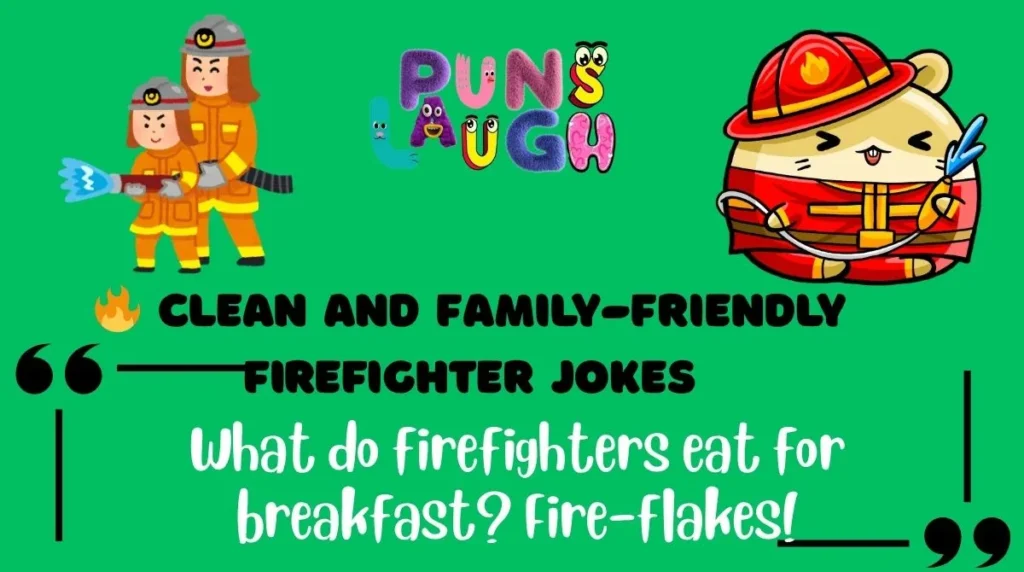  Clean and Family-Friendly Firefighter Jokes