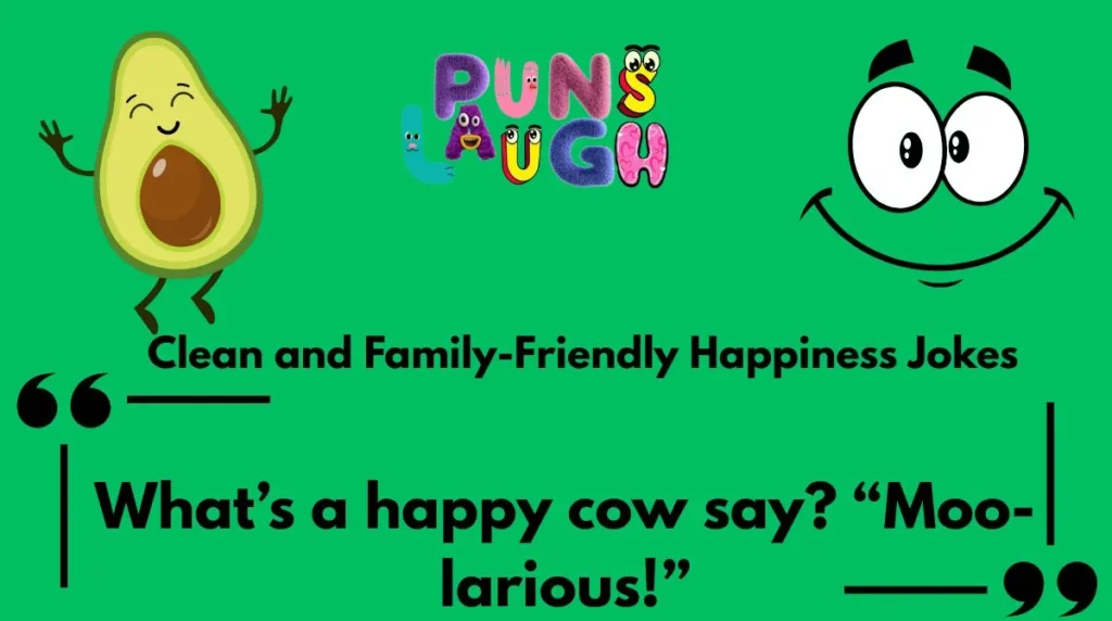 Clean and Family-Friendly Happiness Jokes