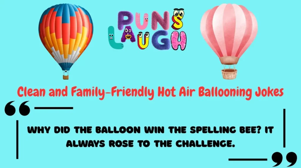 Clean and Family-Friendly Hot Air Ballooning Jokes