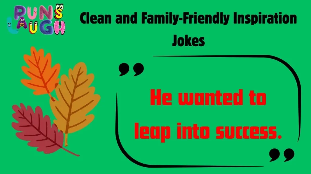 Clean and Family-Friendly Inspiration Jokes