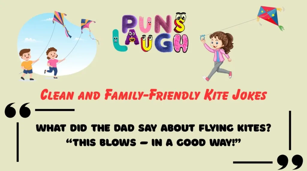 Clean and Family-Friendly Kite Jokes