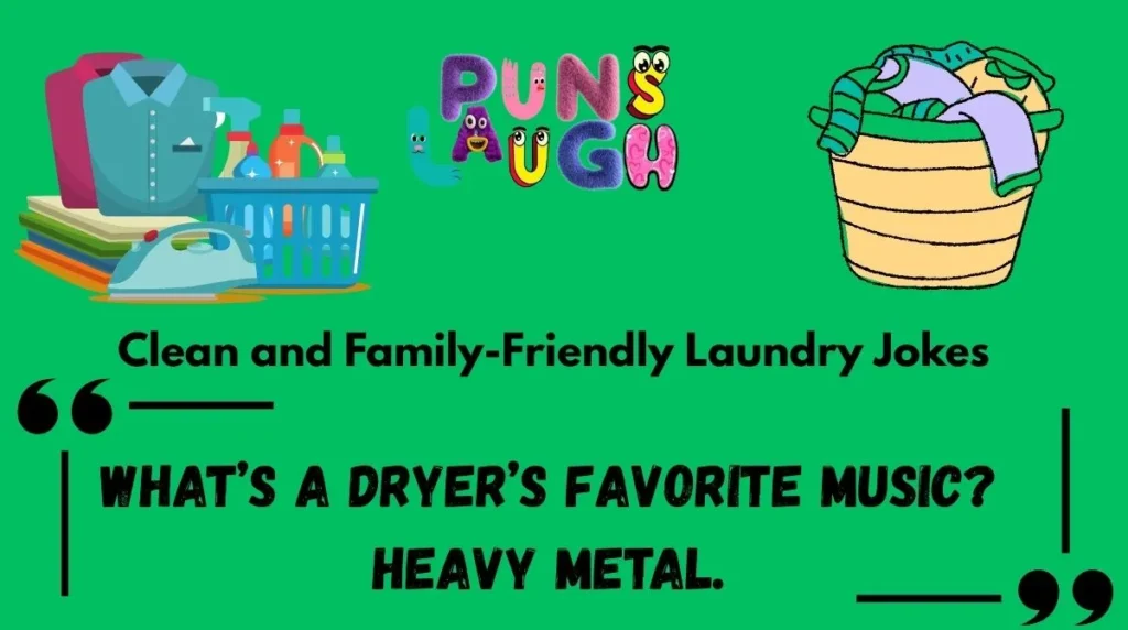 Clean and Family-Friendly Laundry Jokes